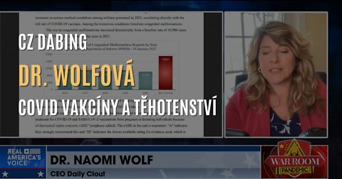 Dr. Wolfová: Covid vakcíny a těhotenství & Šokující zjištění o nežádoucích účincích (CZ DABING)