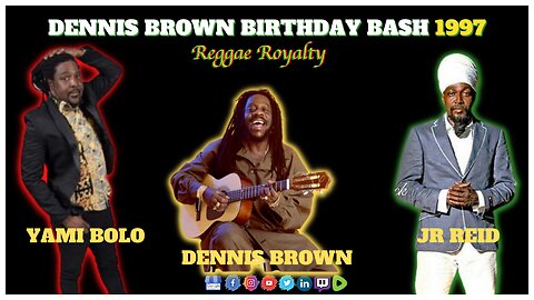 Official Reggae Royalty Dennis Brown Birthday Bash ft Jr Reid & Yami Bolo Live & Direct 1997