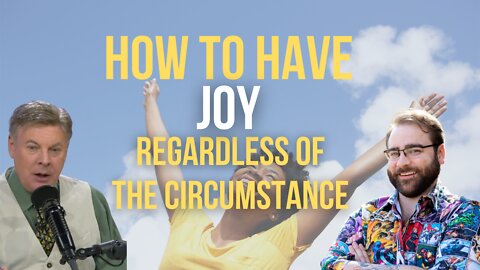 How To Have Joy Regardless Of The Circumstance | Level 10 Living | Lance Wallnau