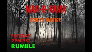 Man-O-Rama - Ep. 45- Mantober- Creepy Movies