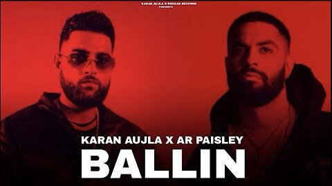 Ballin (Official Audio) Karan Aujla | AR Paisley