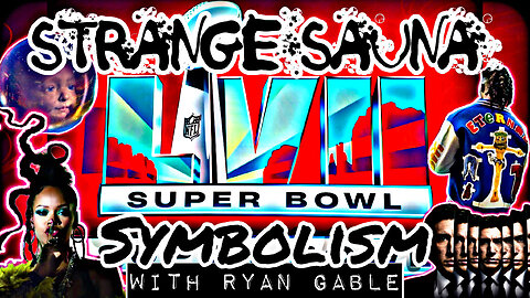 Superbowl LVII (57) Symbolism with Ryan Gable
