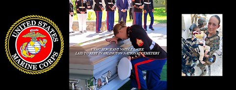 USMC SERGEANT NICOLE L. GEE LAID TO REST IN ARLINGTON NATIONAL CEMETERY