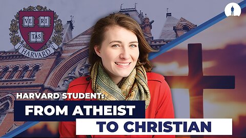 Harvard Student's Shocking Transformation: From Atheist to Christian