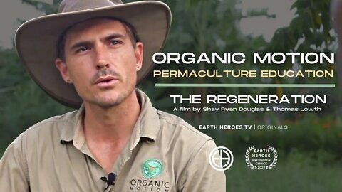 The Regeneration Feature Film - Organic Motion