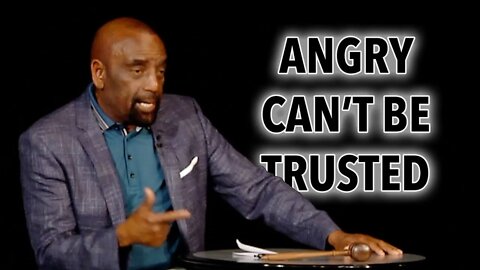 CLIP: Angry People Cannot Be Trusted (Church 2/23/20)