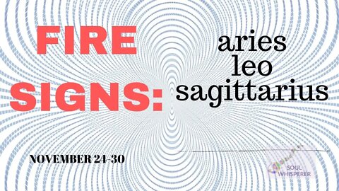 FIRE SIGNS: Aries Leo Sagittarius * Finding Balance To Manage the Changes