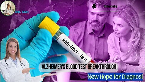 Can Alzheimer's be Diagnosed With A Blood Test? | DR. MAI