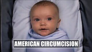 American Circumcision - Very Controversial Documentary - HaloRockDocs