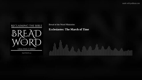Ecclesiastes: The March of Time