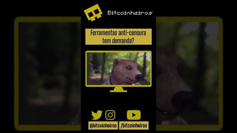 Há demanda para ferramentas anti-censura? - #shorts #bitcoinheiros