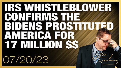 The Ben Armstrong Show | IRS Whistleblower Confirms The Bidens Prostituted America