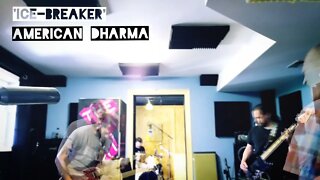 Ice Breaker - Rehearsal Time with American Dharma