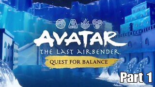 BlueX Plays Avatar The Last Airbender - Quest for Balance Part 1