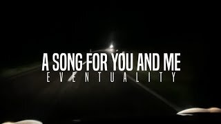 Redemption Draweth Nigh - A Song For You and Me (Eventuality) (Lyric Video)