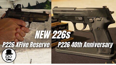 New 226s - P226 XFive Reserve, P226 40th Anniversary - First Shots