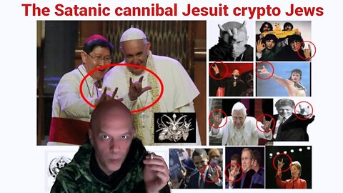 The Satanic cannibal Jesuit crypto Jews IMPORTANT! SPREAD! PREVENT THEIR PLANNED GLOBAL GENOCIDE!