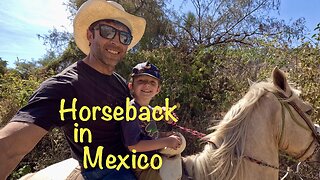 Riding horses in Mexico with a young vaquero!