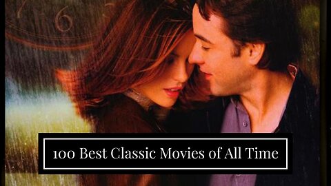 100 Best Classic Movies of All Time