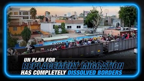 VIDEO: UN PLAN FOR REPLACEMENT MIGRATION HAS COMPLETELY DISSOLVED BORDERS