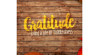 sermon on Gratitude - week one of four week series