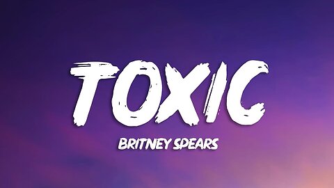 Britney Spears - Toxic Full HD