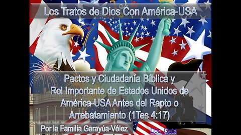 Importancia del Rol de América-USA En la Agenda de Dios Antes del Rapto