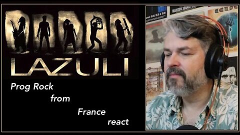 React to Lazuli | Prog from France | Les courants ascendants
