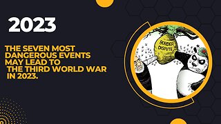 WW3 | The 7 most dangerous events may lead to the Third World War in 2023