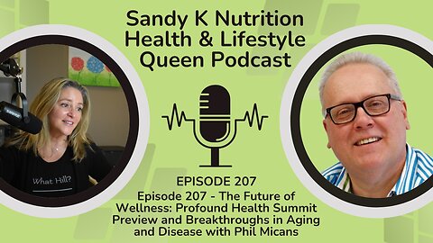 Episode 207 - Future of Wellness: Profound Health Summit Preview & Breakthroughs in Aging & Disease