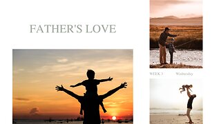 Father's Love Week 3 Wednesday