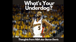 What's Your Underdog (With Baron Davis)