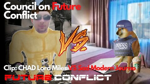 CFC Clip: Chad Lord Miles VS Sad Modern Journalists