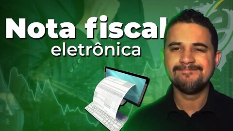 NOTA FISCAL ELETÔNICA - 7 Benefícios