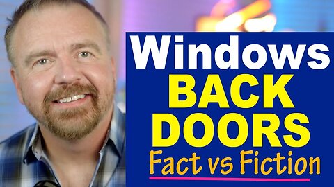 Does Windows have Back Doors?