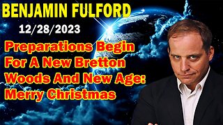 Benjamin Fulford Full Report Update December 28, 2023 - Restored Republic