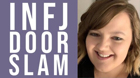 What is the INFJ Door Slam?