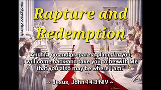 Rapture and Redemption : Like a Thief in the Night
