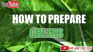 Greens Prepare, Cook, and Eat!