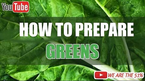 Greens Prepare, Cook, and Eat!