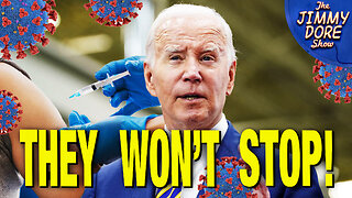 Biden Actually Pushing ANOTHER Round Of Jabs!
