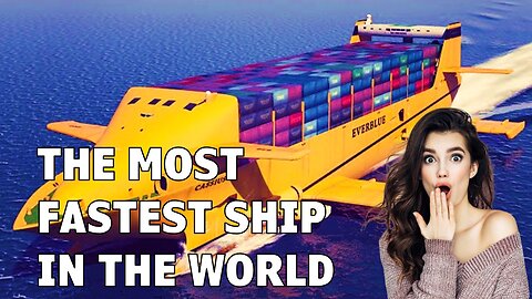 This Is The Fastest Ship In The World