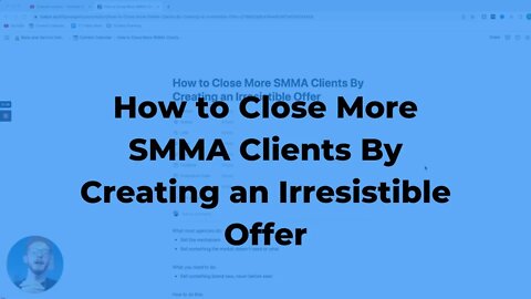 How to Close More SMMA Clients By Creating an Irresistible Offer