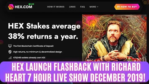 Hex Launch FLASHBACK With Richard Heart 7 Hour Live Show December 2019!
