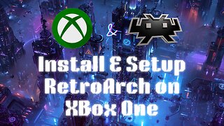 Install and Setup RetroArch on Xbox One, Series X or Series S in RETAIL mode!
