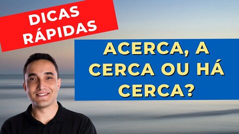 ACERCA JUNTO, SEPARADO OU COM H? SAIBA AGORA AS FORMAS CORRETAS! - DICAS RÁPIDAS DE PORTUGUÊS