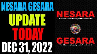 NESARA GESARA UPDATE EXCLUSIVE TODAY DECEMBER 31, 2022