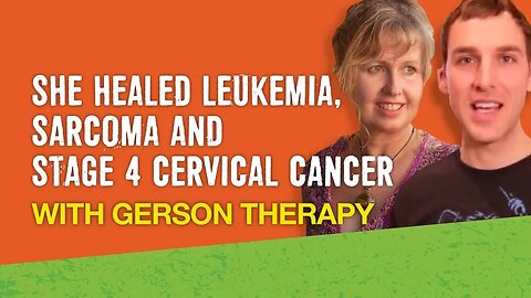 She healed leukemia, sarcoma and stage 4 cervical cancer! (Gerson Therapy)