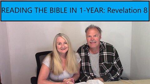 READING THE BIBLE IN 1 YEAR-Revelation Chapter 8 - Tribulation