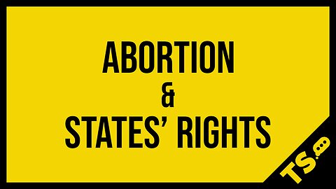 Abortion and States' Rights